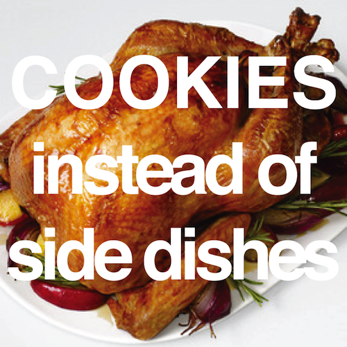 OMGYOUARECRAZYMAKINGCOOKIESTHATARESIDEDISHES